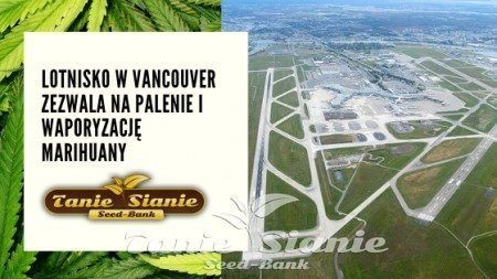 Lotnisko w Vancouver zezwala na palenie i waporyzację marihuany